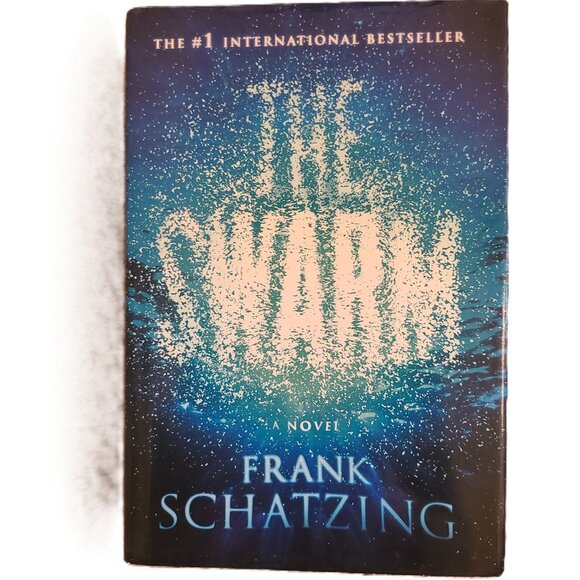 The Swarm : A Novel Hardcover Frank Schatzing HCDJ - Picture 1 of 8
